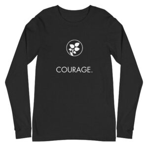 COURAGE. Long Sleeve Tee